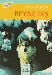 Beyaz Diş - Kare Yayınları