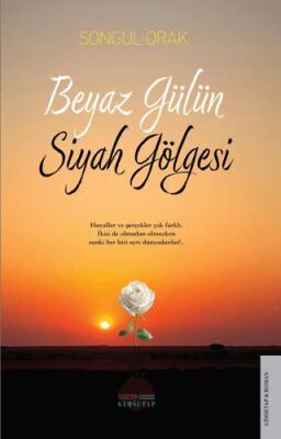 Beyaz Gülün Siyah Gölgesi - 1