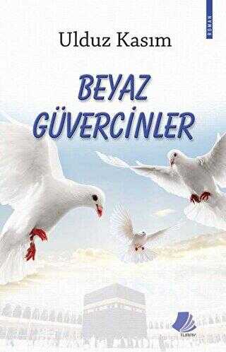 Beyaz Güvercinler - Turay Kitap Yayıncılık