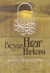 Beyaz Hızır Hırkası - Alperen Yayınları