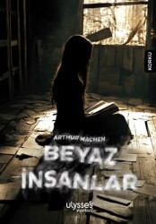 Beyaz İnsanlar - Ulysses Yayınları