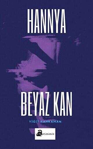 Beyaz Kan - Hannya - Antimimik Yayınları