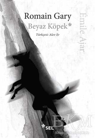 Beyaz Köpek - Sel Yayıncılık