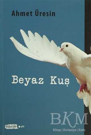 Beyaz Kuş - Tebeşir Yayınları