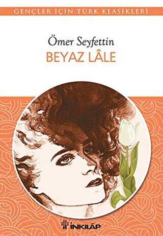 Beyaz Lale - İnkılap Kitabevi