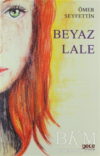 Beyaz Lale - Gece Kitaplığı