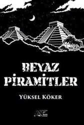 Beyaz Piramitler - Kuytu Yayınları