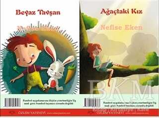 Beyaz Tavşan - Ağaçtaki Kız - Özlem Yayınevi