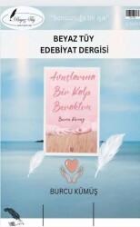 Beyaz Tüy Edebiyat Dergisi Sayı: 3 - Yazşader Yayıncılık
