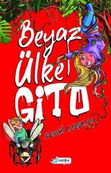 Beyaz Ülke Gito - Harika Çocuk Yayınları