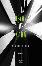Beyaz ve Kara - Çıra Yayınları