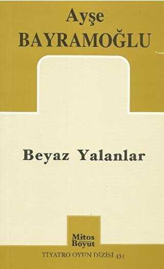 Beyaz Yalanlar - Mitos Boyut Yayınları