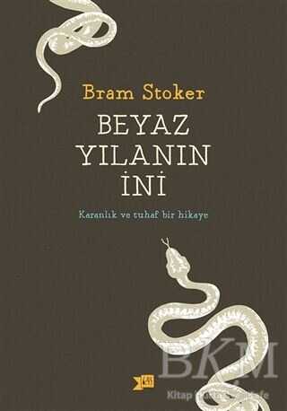 Beyaz Yılanın İni - Altıkırkbeş Yayınları