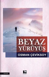 Beyaz Yürüyüş - Çınaraltı Yayınları