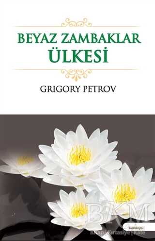 Beyaz Zambaklar Ülkesi - Kardelen Yayınları