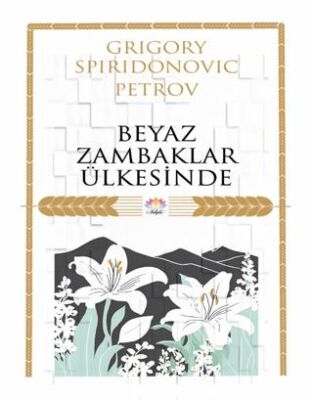 Beyaz Zambaklar Ülkesinde - 1