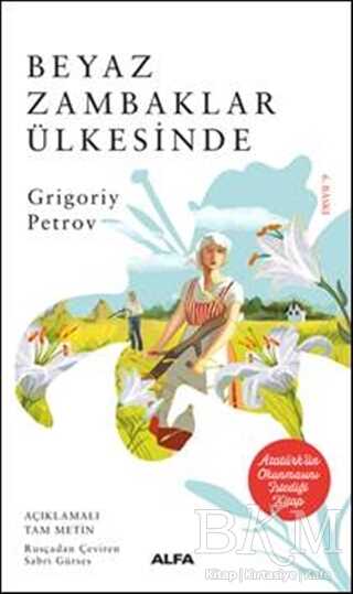 Beyaz Zambaklar Ülkesinde - Alfa Yayınları