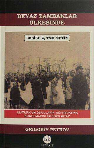 Beyaz Zambaklar Ülkesinde - Beyazıt Kitabevi Yayınları