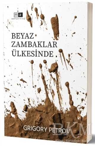 Beyaz Zambaklar Ülkesinde - Mirhan Kitap