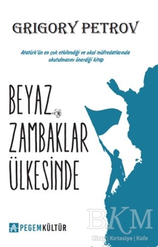 Beyaz Zambaklar Ülkesinde - Pegem Akademi Yayıncılık