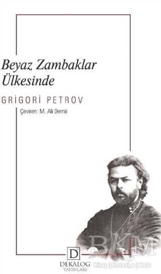 Beyaz Zambaklar Ülkesinde - Dekalog Yayınları