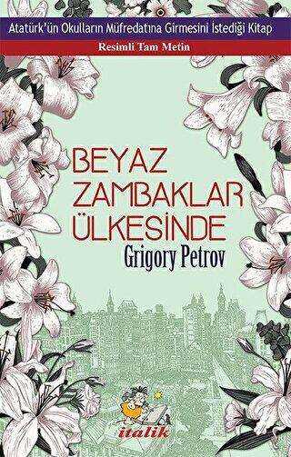Beyaz Zambaklar Ülkesinde - İtalik Yayınevi