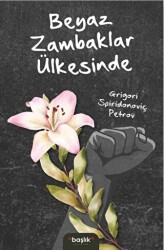 Beyaz Zambaklar Ülkesinde - Başlık Yayınları