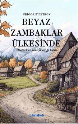 Beyaz Zambaklar Ülkesinde - 1