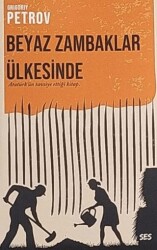 Beyaz Zambaklar Ülkesinde - SES Kitap