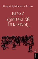 Beyaz Zambaklar Ülkesinde - Orion Yayınevi