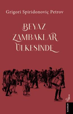Beyaz Zambaklar Ülkesinde - 1