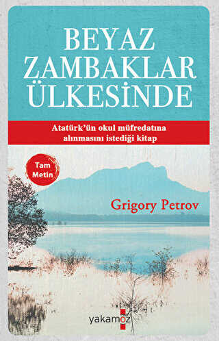 Beyaz Zambaklar Ülkesinde Tam Metin - Yakamoz Yayınevi