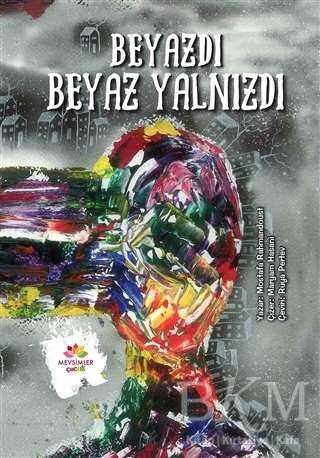 Beyazdı Beyaz Yalnızdı - 2