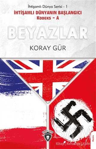 Beyazlar - İhtişamlı Dünyanın Başlangıcı Kodeks - A - 1