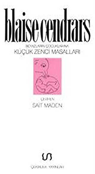 Beyazların Çocuklarına Küçük Zenci Masalları - Çekirdek Yayınları
