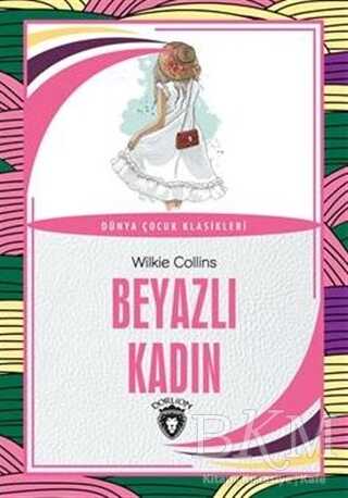 Beyazlı Kadın - Dorlion Yayınları