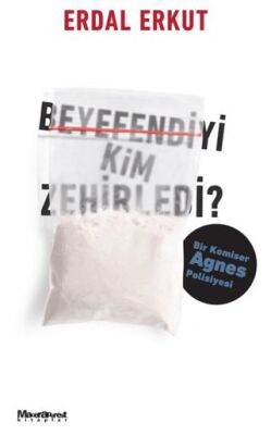 Beyefendiyi Kim Zehirledi? - 1
