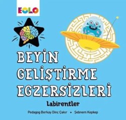 Beyin Geliştirme Egzersizleri - Labirentler - Eolo Yayıncılık