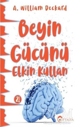 Beyin Gücünü Etkin Kullan - Eftalya Kitap