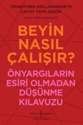 Beyin Nasıl Çalışır? - İş Bankası Kültür Yayınları