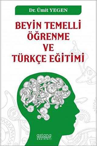 Beyin Temelli Öğrenme ve Türkçe Eğitimi