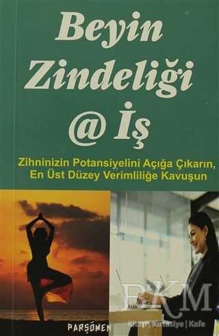 Beyin Zindeliği ve İş - Parşömen Yayınları