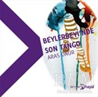 Beylerbeyi`nde Son Tango - Hayal Yayınları