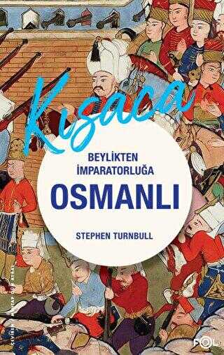 Beylikten İmparatorluğa Osmanlı 1326-1699