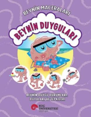 Beynin Maceraları: Beynin Duyguları - 1