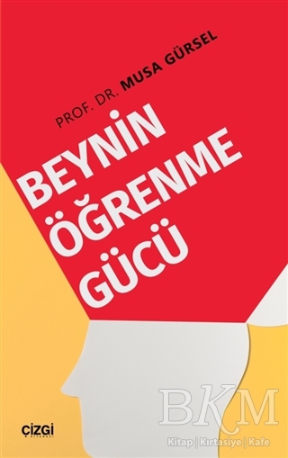 Beynin Öğrenme Gücü - Çizgi Kitabevi Yayınları