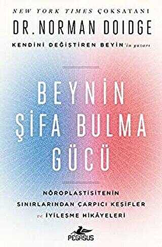 Beynin Şifa Bulma Gücü - Pegasus Yayınları