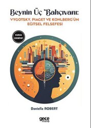 Beynin Üç Bahçıvanı - 2