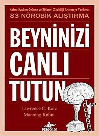 BEYNİNİZİ CANLI TUTUN - Pegasus Yayınları