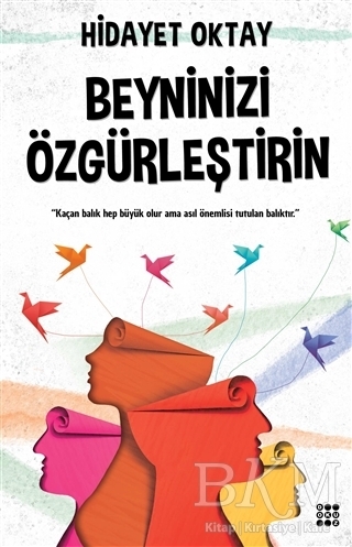 Beyninizi Özgürleştirin - Dokuz Yayınları